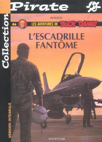 Couverture du livre « Les aventures de Buck Danny Tome 46 : l'escadrille fantôme » de Francis Bergese aux éditions Dupuis