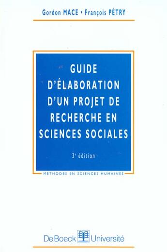 Couverture du livre « Guide d'elaboration d'un projet de recherche en sciences sociales recherche en sciences sociales » de Mace aux éditions De Boeck