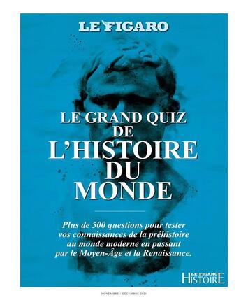 Couverture du livre « Le grand quiz de l'histoire du monde » de Le Figaro aux éditions Societe Du Figaro