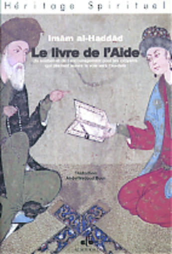 Couverture du livre « Le livre de l'aide - du soutien et de l'encouragement pour les croyants qui desirent suivre la voie » de . Haddad aux éditions Albouraq