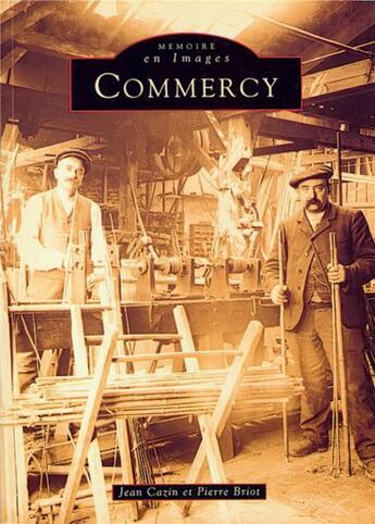 Couverture du livre « Commercy » de Jean Cazin et Pierre Briot aux éditions Editions Sutton