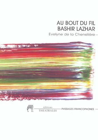 Couverture du livre « Au bout du fil bashir lazhar » de La Cheneliere E D. aux éditions Theatrales