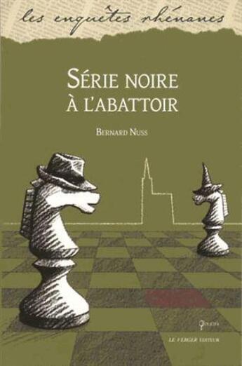 Couverture du livre « Série noire à l'abattoir » de Bernard Nuss aux éditions Le Verger