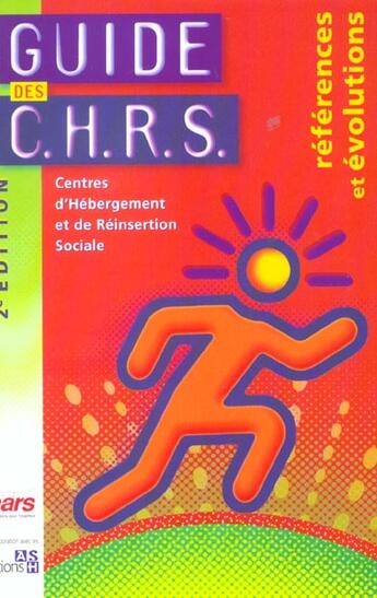 Couverture du livre « Guide des chrs. centre d'hebergement et de reinsertion sociale. refe et evol - centres d'hebergement » de Federation Nationale aux éditions Ash