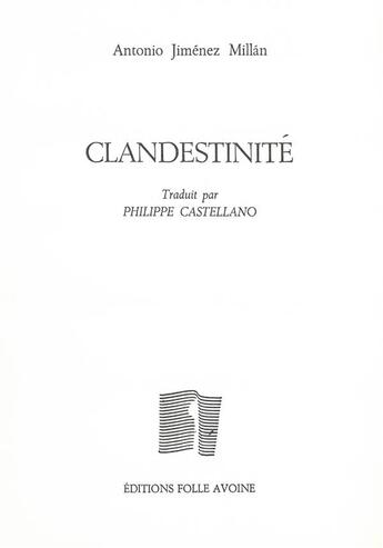 Couverture du livre « Clandestinité » de Antonio Jimenez Millan aux éditions Folle Avoine