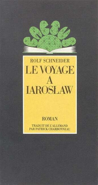 Couverture du livre « Le voyage à Iaroslaw » de Rolf Schneider aux éditions Actes Sud