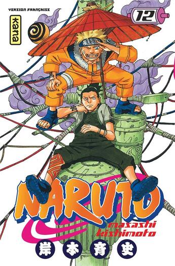 Couverture du livre « Naruto Tome 12 » de Masashi Kishimoto aux éditions Kana