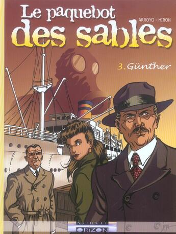 Couverture du livre « LE PAQUEBOT DES SABLES T.3 ; GUNTHER » de Arroyo et Hiron aux éditions P & T Production - Joker