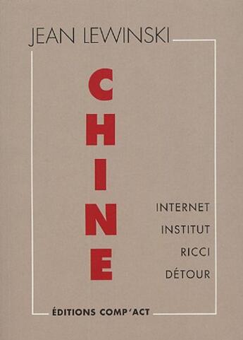 Couverture du livre « Chine » de Jean Lewinski aux éditions Act Mem