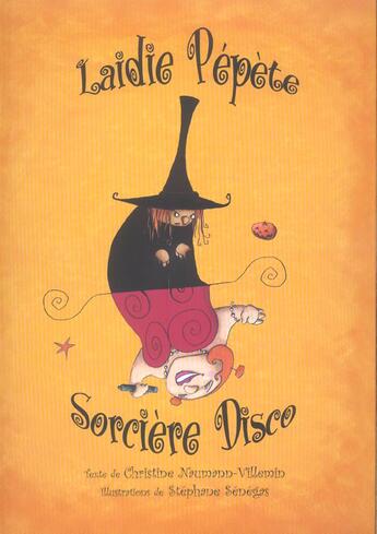 Couverture du livre « Laidie pepete sorciere disco » de Senegas Stephane aux éditions Kaleidoscope