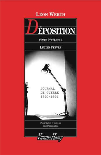 Couverture du livre « Déposition ; journal 1940-1944 » de Leon Werth aux éditions Viviane Hamy