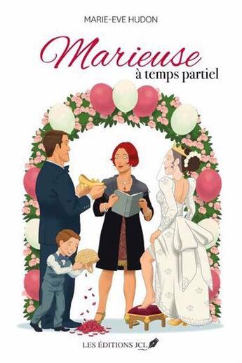 Couverture du livre « Marieuse à temps partiel » de Marie-Eve Hudon aux éditions Jcl