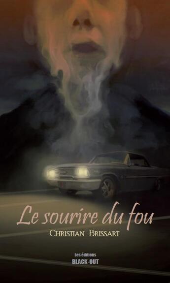 Couverture du livre « Le sourire du fou » de Christian Brissart aux éditions Black Out