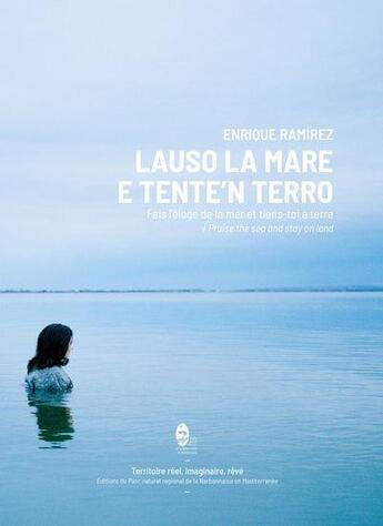 Couverture du livre « Lauso la mare e tente'n terro - fais l'eloge de la mer et tiens-toi a terre » de Ramirez Enrique aux éditions Pnrnm