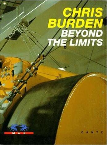 Couverture du livre « Chris Burden beyond the limits » de Noever Peter aux éditions Hatje Cantz