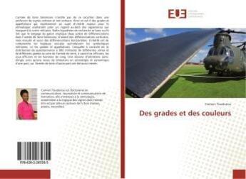 Couverture du livre « Des grades et des couleurs » de Carmen Toudonou aux éditions Editions Universitaires Europeennes