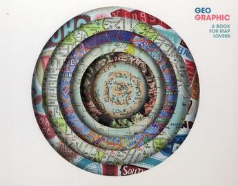 Couverture du livre « Geo graphic ; a book for map lovers » de Sylvie Estrada aux éditions Index Books