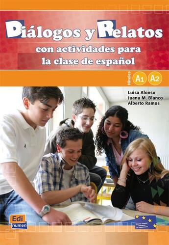 Couverture du livre « Diálogos y relatos » de Luisa Alonso et Juana M. Blanco et Alberto Ramos aux éditions Edinumen