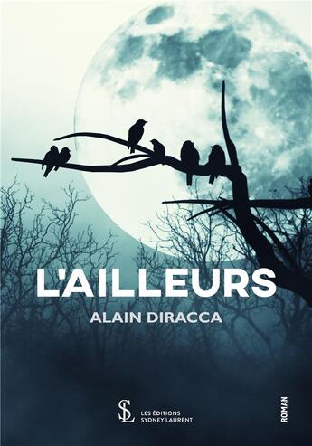 Couverture du livre « L ailleurs » de Diracca Alain aux éditions Sydney Laurent