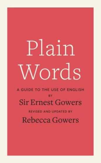 Couverture du livre « Plain Words » de Gowers Ernest aux éditions Penguin Books Ltd Digital