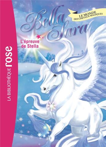 Couverture du livre « Bella Sara t.19 ; l'épreuve de Stella » de  aux éditions Hachette Jeunesse