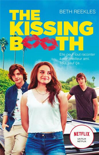 Couverture du livre « The kissing booth Tome 1 » de Beth Reekles aux éditions Hachette Romans