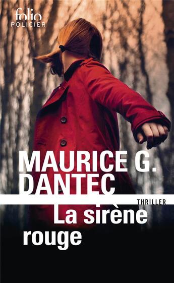 Couverture du livre « La sirène rouge » de Maurice G. Dantec aux éditions Folio