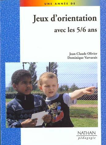 Couverture du livre « Jeux d'orientation avec les 5/6 ans » de Olivier/Varvarais aux éditions Nathan