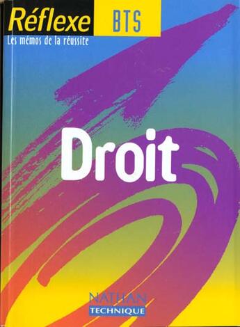 Couverture du livre « REFLEXE t.22 ; droit ; BTS » de Celine Lefort aux éditions Nathan