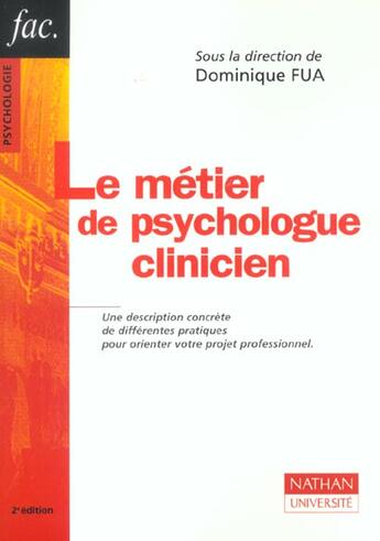 Couverture du livre « Le Metier De Psychologue Clinicien ; 2e Edition » de Dominique Fua aux éditions Nathan