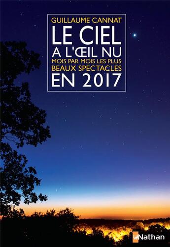 Couverture du livre « Le ciel à l'oeil nu en 2017 » de  aux éditions Nathan