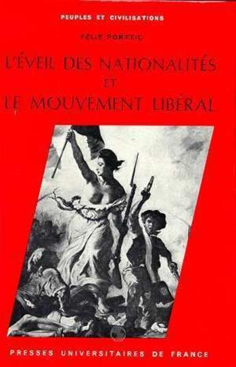 Couverture du livre « L'éveil des nationalités et le mouvement libéral » de Crouzet/Ponteil aux éditions Puf