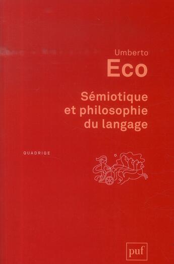 Couverture du livre « Sémiotique et philosophie du langage (4e édition) » de Umberto Eco aux éditions Puf