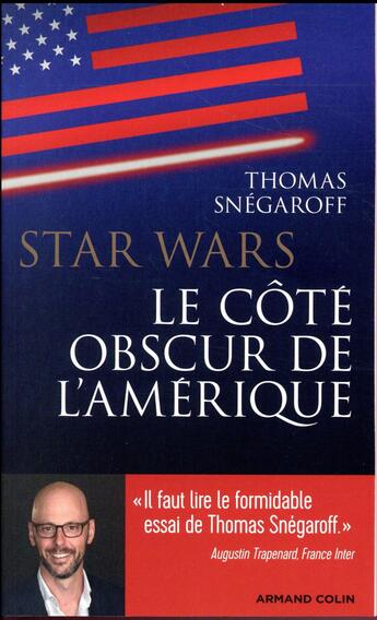 Couverture du livre « Star Wars : le côté obscur de l'Amérique » de Thomas Snegaroff aux éditions Armand Colin