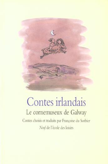 Couverture du livre « Contes irlandais cornemuseux de galway » de Du Sorbier Francoise aux éditions Ecole Des Loisirs