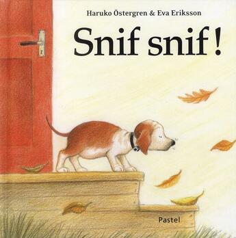 Couverture du livre « Snif snif ! » de Eva Eriksson aux éditions Ecole Des Loisirs