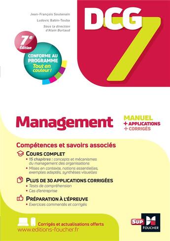 Couverture du livre « DCG 7 : management ; manuel et applications (7e édition) » de Alain Burlaud et Jean-Francois Soutenain et Ludovic Babin-Touba aux éditions Foucher