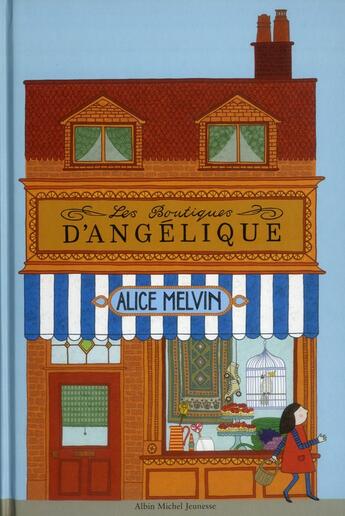 Couverture du livre « Les boutiques d'Angélique » de Alice Melvin aux éditions Albin Michel