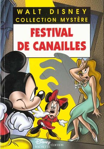 Couverture du livre « Les enquêtes de Mickey et Minnie ; festival de canailles » de Disney aux éditions Disney Hachette