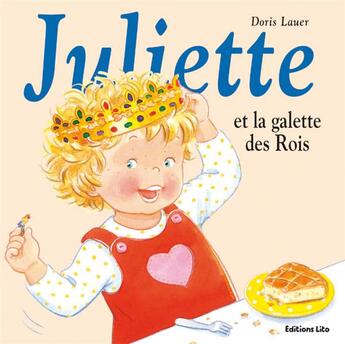 Couverture du livre « Juliette et la galette des rois » de Doris Lauer aux éditions Lito