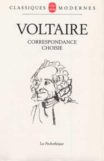 Couverture du livre « Correspondance choisie » de Voltaire aux éditions Le Livre De Poche