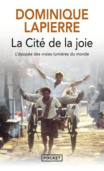 Couverture du livre « La cité de la joie : L'épopée des vraies lumières du monde » de Dominique Lapierre aux éditions Pocket