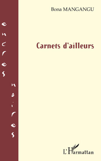 Couverture du livre « Carnets d'ailleurs » de Bona Mangangu aux éditions L'harmattan