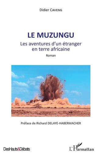 Couverture du livre « Le muzungu ; les aventures d'un étranger en terre africaine » de Didier Caveng aux éditions L'harmattan