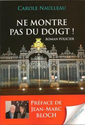 Couverture du livre « Ne montre pas du doigt ! » de Carole Naulleau aux éditions Vents Sales