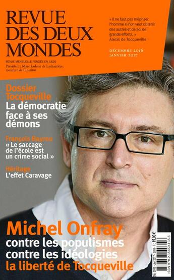 Couverture du livre « Revue Des Deux Mondes ; Dossier Tocqueville : La Démocratie Face A Ses Démons (édition 2016) » de Revue Des Deux Mondes aux éditions Revue Des Deux Mondes