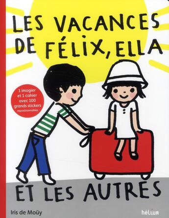 Couverture du livre « Les vacances de Félix, Ella et les autres » de  aux éditions Helium