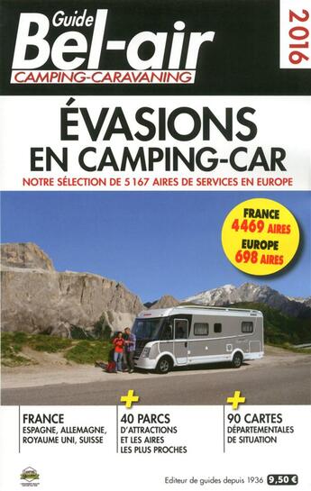 Couverture du livre « Guide Bel-air ; évasion en camping-car (édition 2016) » de Duparc Martine aux éditions Guide Bel Air