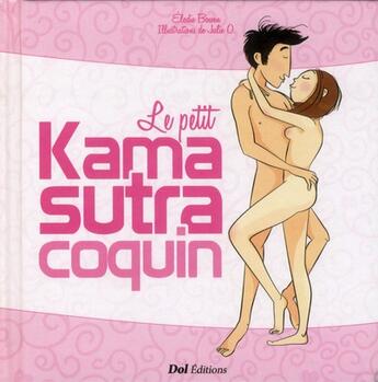 Couverture du livre « Le petit kama sutra coquin » de Elodie Bowen aux éditions Edigo