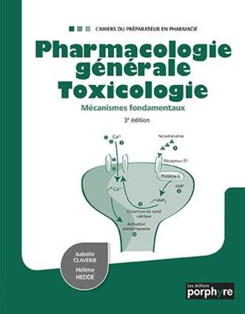 Couverture du livre « Pharmacologie generale toxicologie 3e edition » de Claverie/Hedde aux éditions Editions Porphyre